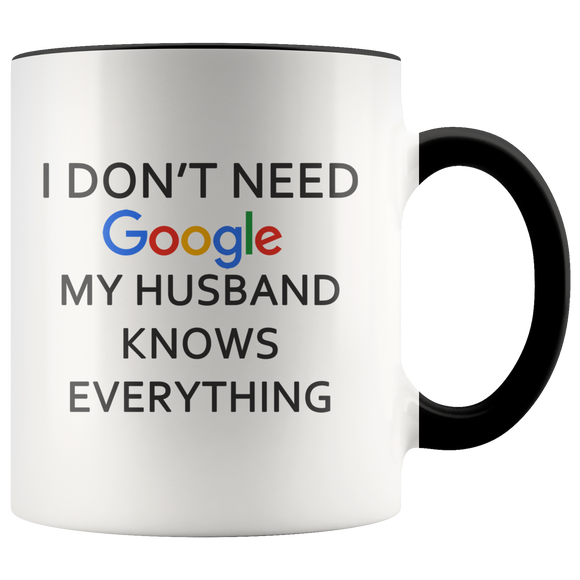 My Husband Knows Everything Mug