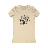 Be Kind Women's Tee - Inspirational Quote T-Shirt for Everyday Wear