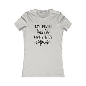 My Brain Has Too Many Tabs Open Shirt