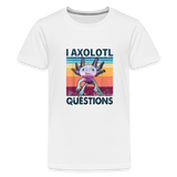 I Axolotl Questions T-Shirt - white