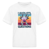 I Axolotl Questions Kids Tee - white
