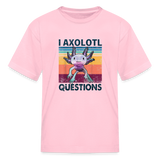 I Axolotl Questions Kids Tee - pink