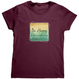 Be_Happy_It_Drives_People_Crazy_TShirt_Maroon_Mockup.png