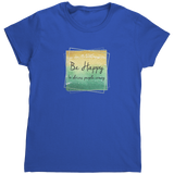 Be_Happy_It_Drives_People_Crazy_TShirt_Royal_Mockup.png