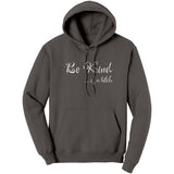 Be Kind of a B*tch Hoodie