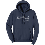 Be Kind of a B*tch Hoodie