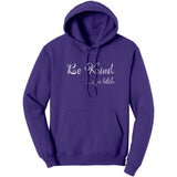 Be Kind of a B*tch Hoodie