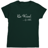 Be_Kind_of_a_Btch_TShirt_Forest_Green_Mockup.png