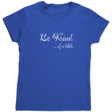 Be_Kind_of_a_Btch_TShirt_Royal_Mockup.png
