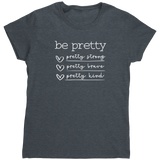Be_Pretty_Strong_TShirt_Dark_Heather_Mockup.png