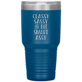 Classy Sassy Tumbler