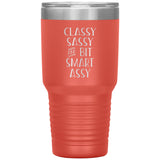 Classy Sassy Tumbler
