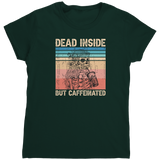Dead_Inside_But_Caffeinated_TShirt_Forest_Green_Mockup.png
