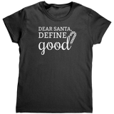 Dear_Santa_Define_Good_TShirt_Black_Mockup.png