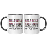 Half Holy Half Hood Mug