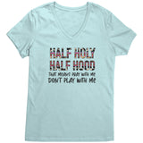 Half Holy Half Hood VNeck