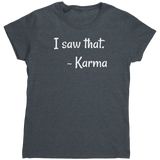I_Saw_That_Karma_Dark_Heather_Mockup.png