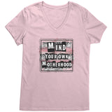 Mind Your Own Motherhood VNeck