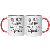 My Brian Has Too Many Tabs Open Mug
