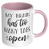 My Brian Has Too Many Tabs Open Mug