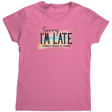 Sorry_Im_Late_TShirt_Azalea_Mockup.png