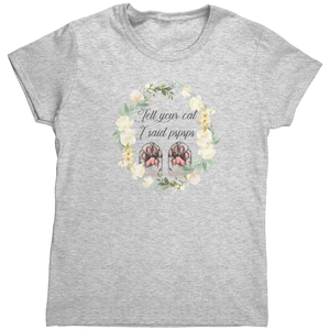 Tell_Your_Cat_I_Said_Psps_TShirt_White_Mockup.png