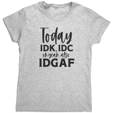 Today_IDK_IDC_TShirt_Ash_Mockup.png