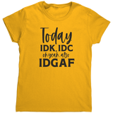 Today_IDK_IDC_TShirt_Gold_Mockup.png