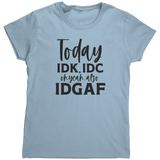 Today_IDK_IDC_TShirt_Light_Blue_Mockup.png