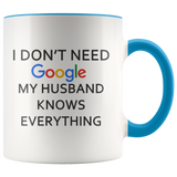 My Husband Knows Everything Mug