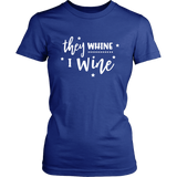 They Whine, I Wine