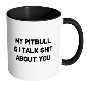 My Pitbull & I Mug