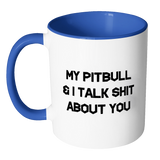My Pitbull & I Mug