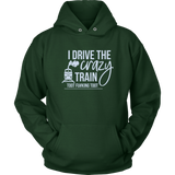 Crazy Train Hoodie *STRONG LANGUAGE