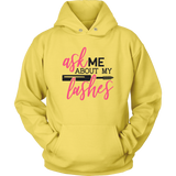 Ask Me About My Lashes Hoodie