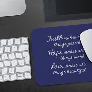 Faith Hope Love Mousepad