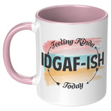 Feeling IDGAF-Ish Mug