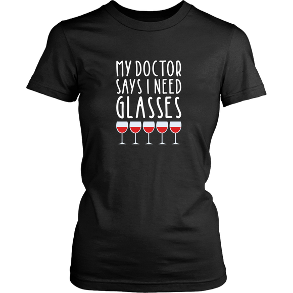 My Doctor Says I Need Glasses TShirt
