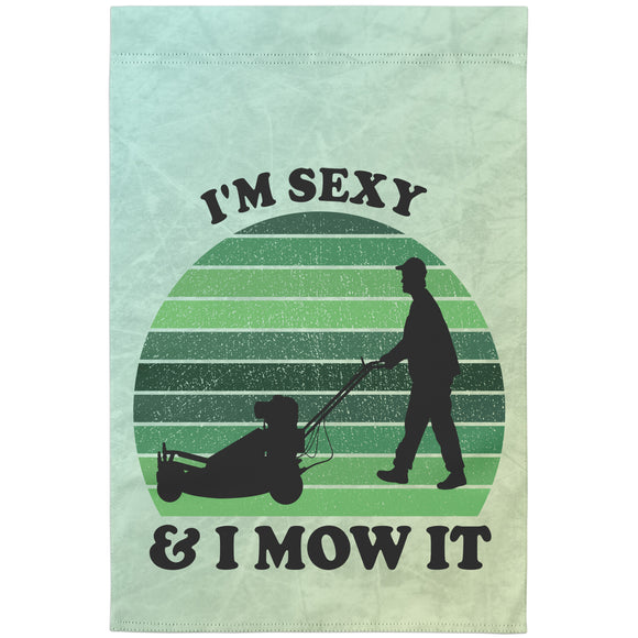 I'm Sexy & I Mow It Flag