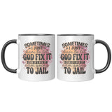 Let God Fix It Mug
