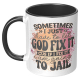 Let God Fix It Mug