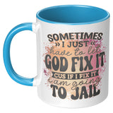 Let God Fix It Mug
