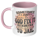 Let God Fix It Mug