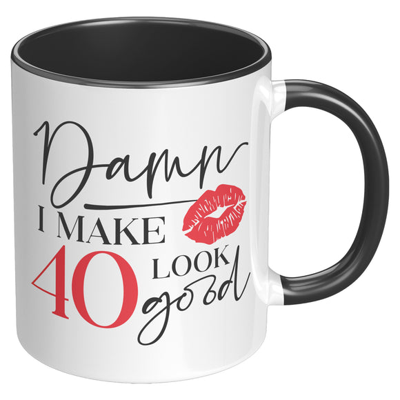 Make 40 Look Good Mug