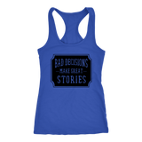 Bad Decisions Make Great Stories Tank
