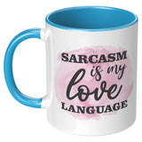 Sarcasm Love Language Mug