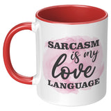 Sarcasm Love Language Mug