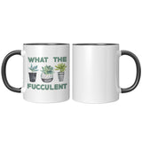 What The Fucculent Mug