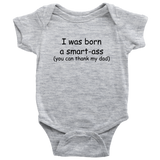 Born A Smart Ass Onsie