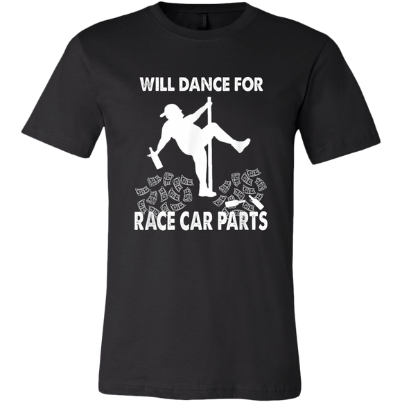 Will Dance for Race Car Parts TShirt